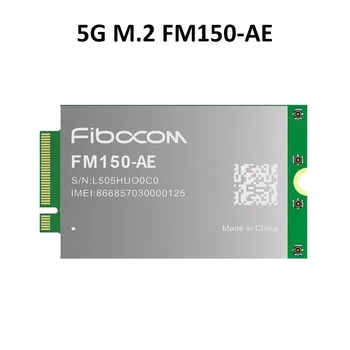 в наличии Модуль Fibocom 5G FM150-AE серии FM150 M.2 Слот SDX55 для Wi-Fi Маршрутизатора M.2 Разъем GNSS 5G NR Sub-6GHz IoT